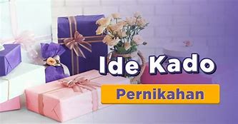 Kado Kado Kado Pernikahan Untuk Teman Perempuan Murah